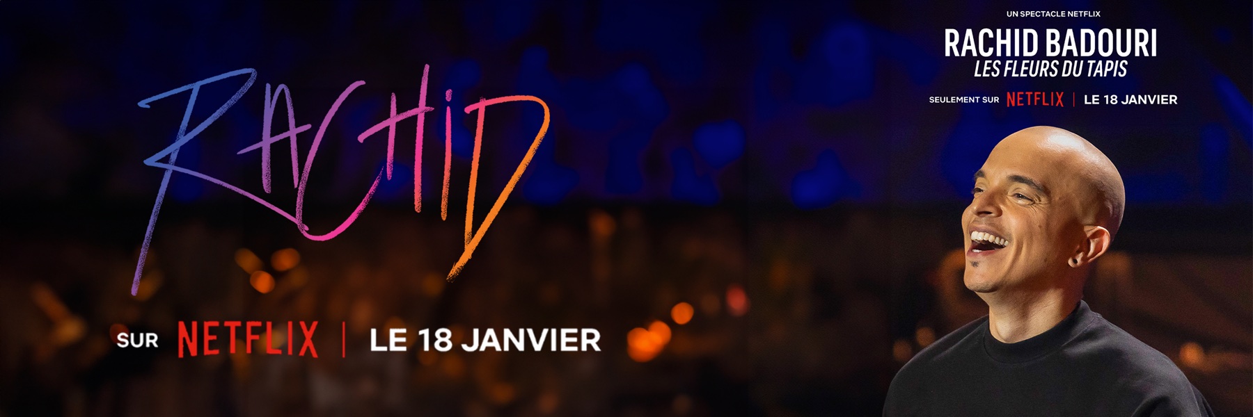 Rachid Badouri — Netflix special, campaign design